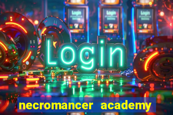 necromancer academy pt br